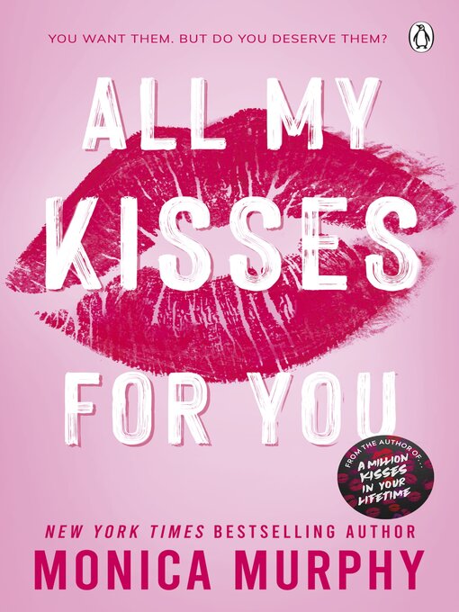 Title details for All My Kisses for You by Monica Murphy - Wait list